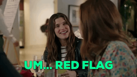 Watch For Red Flags In Relationship.GIF